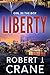 Liberty by Robert J. Crane