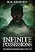 INFINITE POSSESSIONS (A Wic...