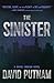 The Sinister by David Putnam