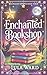 Enchanted Bookshop: cozy sm...
