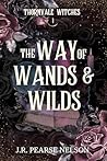 The Way of Wands ...