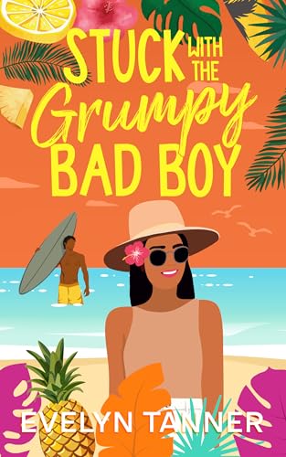 Stuck with the Grumpy Bad Boy (Aloha Ever After)