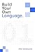 Build Your Own Programming Language | Master Python Programming: A Simple Python-Based Guide for Students to Master Crafting Interpreters, Abstraction, and the Future of Coding