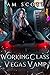 Working Class Vegas Vamp by A.M. Scott