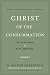 Christ of the Consummation: A New Testament Biblical Theology, Volume 2: The Testimony of Acts and Paul