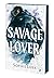 Savage Lover  (Brutal Birthright, #3)