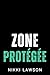 Zone Protégée (French Edition)