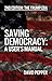 Saving Democracy by David Pepper