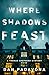 Where Shadows Feast: A Dark Thriller and Crime Book (Wolf Lake Mystery Thriller Suspense Series 23)
