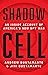 Shadow Cell: An Insider Acc...