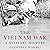 The Vietnam War: A Military...