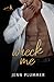Wreck Me (Aspen Ridge #4)