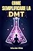 COME SEMPLIFICARE LA DMT: U...