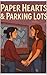 Paper Hearts & Parking Lots: A Young Adult Lesbian Romance