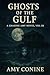 Ghosts of the Gulf by Amy Conine