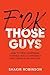 Forget Those Guys by Shakir Robinson