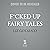 F*cked Up Fairy Tales: Sinful Cinderellas, Prince Alarmings, and Other Timeless Classics
