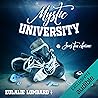 Mystic University...