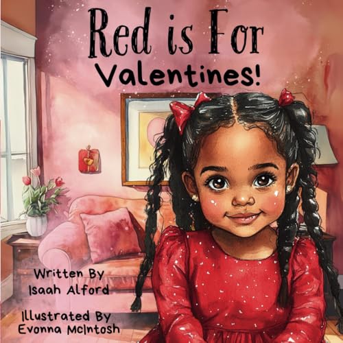 Red is for Valentines: A Valentine's Day Story for Kids: A Children's Adventure Book (Paperback)