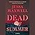 Dead of Summer: A Novel
