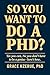 SO YOU WANT TO DO A PhD? by Grace Nzerue