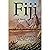 Fiji: A Novel