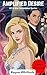 Amplified Desire (The Forbi...