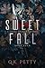 Sweet Fall: A Powerful Urba...