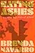Eating Ashes: A Novel