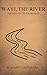 Wayi, The River : Dressed i...