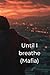 Until I breathe by Alex Conner