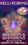 Beignets & Bad Omens (Crescent City Curse Book 1)