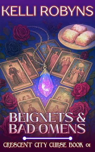 Beignets & Bad Omens (Crescent City Curse Book 1)
