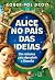 Alice no País das Ideias