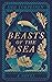 Beasts of the Sea by Iida Turpeinen Beasts of the Sea by Iida Turpeinen