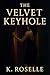 The Velvet Keyhole: A fanta...