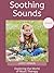 Soothing Sounds: Exploring ...