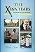 The Xena Years: Life During...
