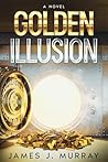 Golden Illusion: ...