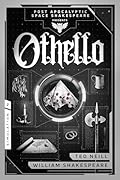 Othello: Book 2 of the Post Apocalyptic Space Shakespeare Series