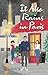 It Also Rains in Paris (Dear Ben…Love, Paris Book 1)