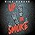 Up in Smoke by Nick Brooks Up in Smoke by Nick Brooks