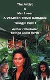 The Artist & Her Lover by Edwina Louise Dorch The Artist & Her Lover by Edwina Louise Dorch