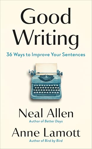 Good Writing: 36 Ways to Improve Your Sentences (Hardcover)