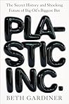 Plastic Inc.: The...