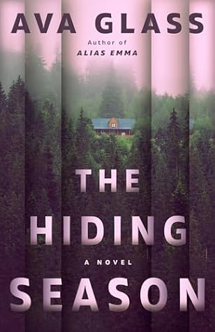 The Hiding Season by Ava Glass