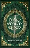 Sharp and Pointy ...