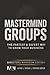 Mastermind Groups: Fastest & Safest Way To Grow Your Business