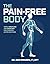 The Pain-Free Body: Simple ...