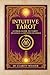 Intuitive Tarot: A Visual G...